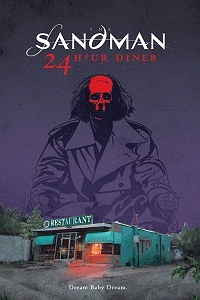 Песочный человек: Круглосуточная столовка / Sandman: 24 Hour Diner