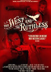 Беспощадный запад / The West and the Ruthless